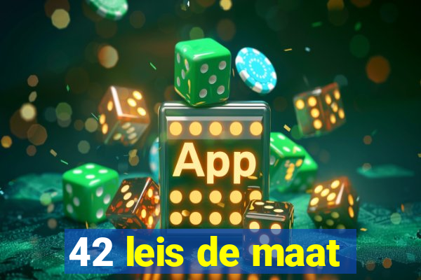 42 leis de maat